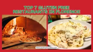 Top Gluten-Free Restaurants in Florence (2025) for Safe, Delicious Celiac Dining